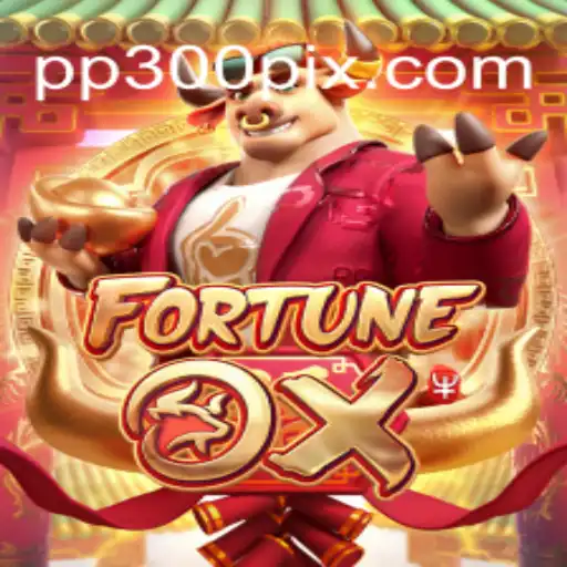 Discover FortuneOx: A Premier Slot Experience on PP300.COM