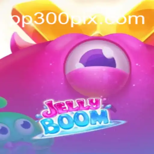 JellyBoom: The Thrilling Game Experience on PP300.COM Platform-Oficial Slots Brasil #1