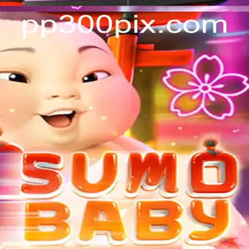 SumoBaby: The Exciting New Game on PP300.COM Platform - Oficial Slots Brasil #1