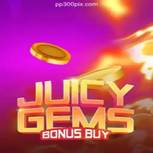 Discover JuicyGemsBonusBuy: A Prime Slot Experience on PP300.COM