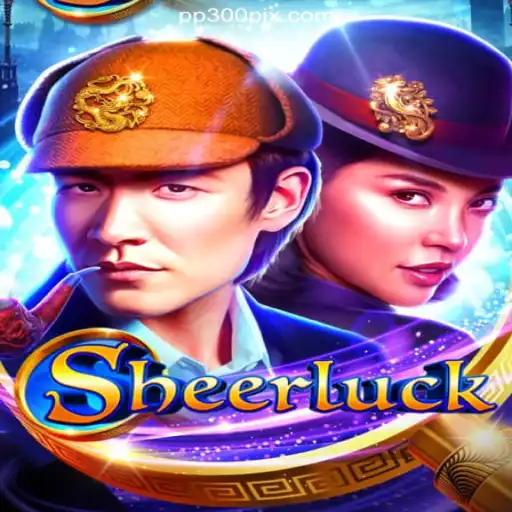 Discover the Thrilling World of Sheerluck on PP300.COM: Brazil's Top Slot Platform